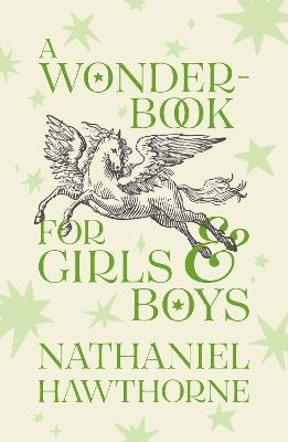 A Wonder-Book for Girls and Boys: Children's Corner Critical Editions - Nathaniel Hawthorne - cover