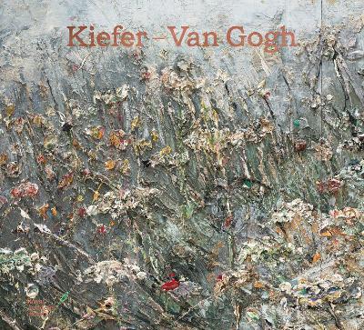 Kiefer/Van Gogh - Anselm Kiefer,Simon Schama,Tamara Klopper - cover