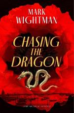 Chasing the Dragon