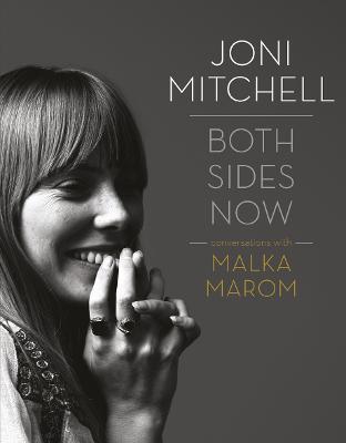 Joni Mitchell: Both Sides Now: Conversations with Malka Marom - Malka Marom - cover