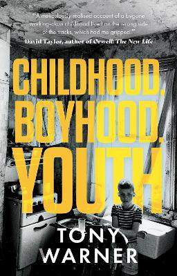 Childhood, Boyhood, Youth - Tony Warner - cover