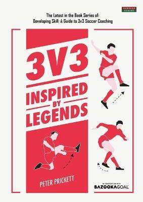 3v3: Inspired By Legends - Peter Prickett - cover