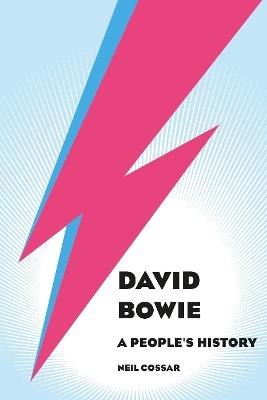 David Bowie - A People's History - Neil Cossar - cover