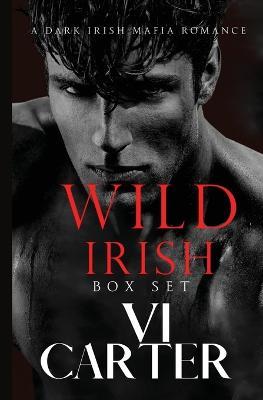 Wild Irish Boxset: The Entire Series - VI Carter - cover