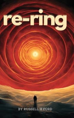 re-ring: Neah Bey Book 2 - Russell H Ford - cover