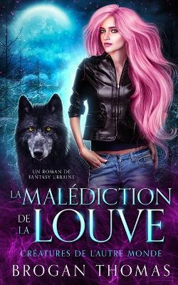 La malédiction de la louve - Brogan Thomas - cover