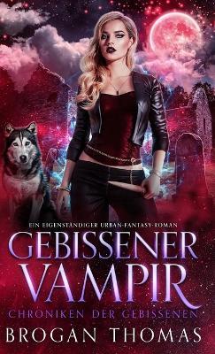 Gebissener Vampir - Brogan Thomas - cover