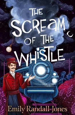 The Scream of the Whistle - Emily Randall-Jones - cover