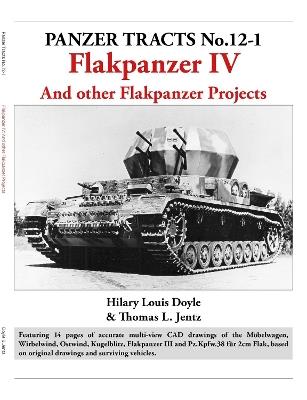 Panzer Tracts No.12-1: Flakpanzer IV - Hilary Doyle,Thomas Jentz - cover
