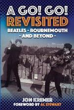 A Go! Go! Revisited: Beatles - Bournemouth - And Beyond
