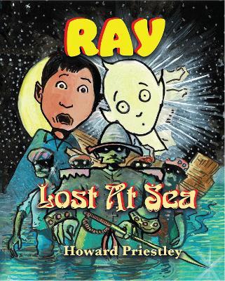 Ray: Lost at Sea - Howard Priestley - cover