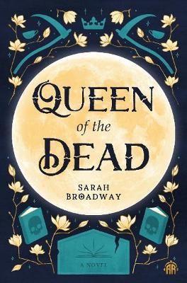 Queen of the Dead - Sarah Broadway - cover