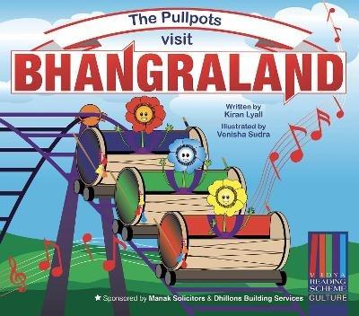 The Pullpots visit Bhangraland - Kiran Lyall - cover