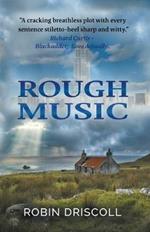 Rough Music: (Second Edition)