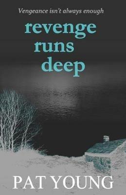Revenge Runs Deep - Pat Young - cover