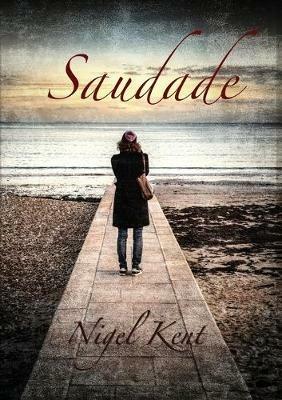 Saudade - Nigel Kent - cover