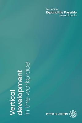 Vertical development in the workplace - Bluckert Peter - cover