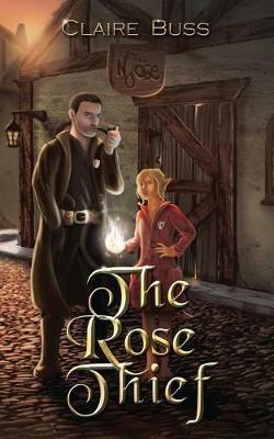 The Rose Thief - Claire Buss - cover