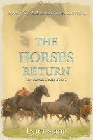 The Horses Return: The Horses Know Book 3 - Lynn Mann - cover