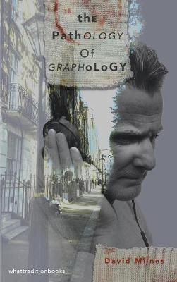 The Pathology of Graphology - David Milnes - cover
