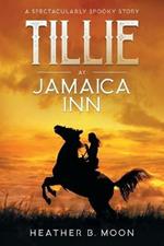 Tillie at Jamaica Inn