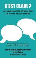 C'est clair? La communication efficace dans un monde neurodiversifie