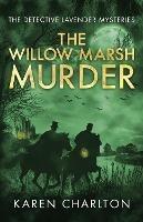 The Willow Marsh Murder - Karen Charlton - cover