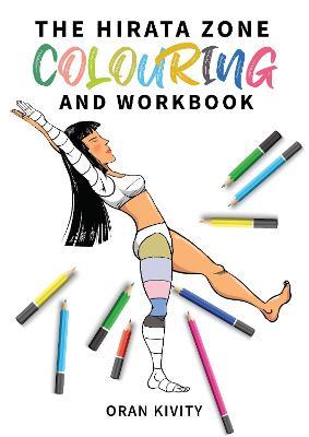 The Hirata Zone Colouring and Workbook - Oran Kivity - cover