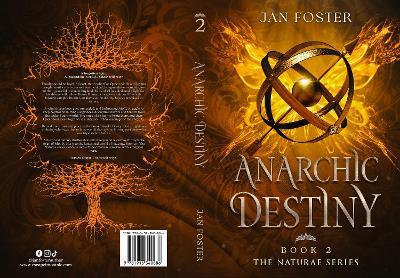 Anarchic Destiny: Book 2 (Naturae Series) - Jan Foster - cover