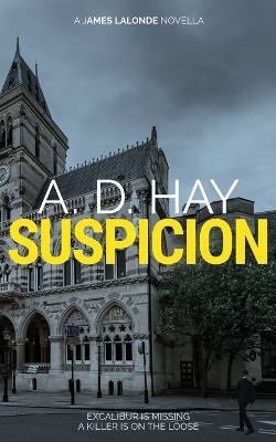 Suspicion: A James Lalonde Novella - A D Hay - cover