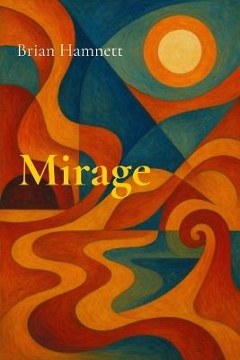 Mirage: Short stories - Brian Hamnett - cover