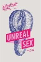 Libro in inglese Unreal Sex 