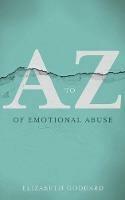 A-Z of Emotional Abuse - Elizabeth Goddard - cover
