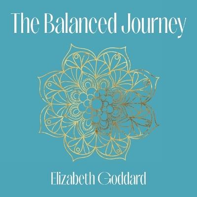 The Balanced Journey - Elizabeth Goddard - cover