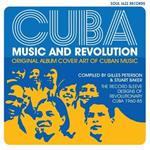 Cuba: Music and Revolution: Original Album Cover Art of Cuban Music, The Record Sleeve Designs of Revolutionary Cuba 1960-85