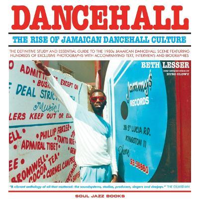 Dancehall: The Rise of Jamaican Dancehall Culture - cover