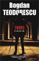 Libro in inglese Sword  - Bogdan Teodorescu