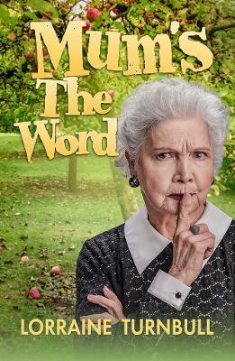 Mum's the Word - Lorraine Turnbull - cover