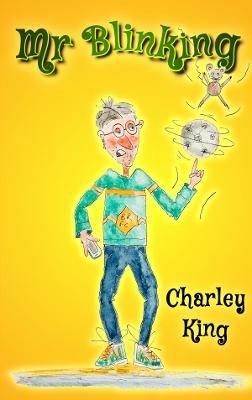 Mr Blinking - Charley King - cover
