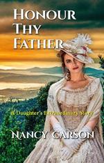 Honour Thy Father: A Daughter's Extraordinary Story