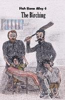Fish Bone Alley: The Birching - David Burrows - cover