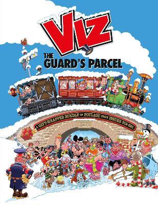 Viz Annual 2025: The Guard's Parcel: A Gift-wrapped Bundle of Foulage from issues 312-321 - Viz Magazine - cover