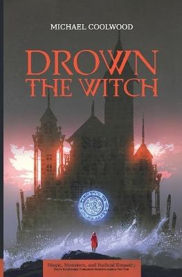 Drown the Witch - Michael Coolwood - cover