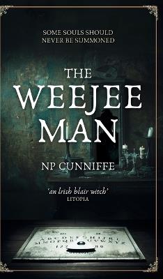The Weejee Man: "a terrifying dose of Irish horror" - Reader Review - Np Cunniffe - cover