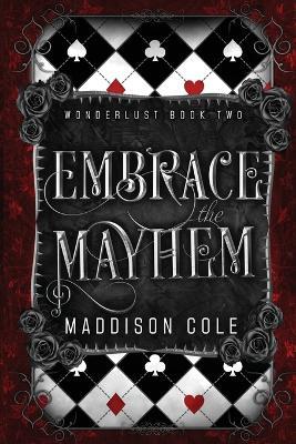 Embrace the Mayhem: A Vampire M?nage Romance - Maddison Cole - cover