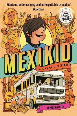Mexikid: A Graphic Memoir - Pedro Martin - cover