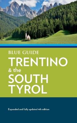 Blue Guide Trentino & the South Tyrol - Paul Blanchard,Annabel Barber - cover