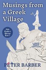 Musings from a Greek Villlage - Large Print