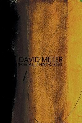 For All That's Lost - David Miller - cover