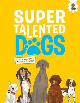 DOGS: Super Talented Dogs - Annabel Griffin - cover
